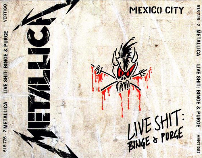 Metallica - 1992 - Live Shit Binge  Purge - metallica_live20shit20in20mexico20city_back.jpg